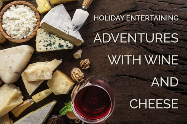 Adventures with Wine and Cheese